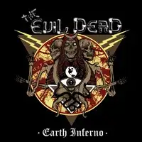 The Evil Dead - Earth Inferno album cover