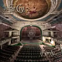 The Far Cry - If Only album cover