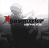 The Gasguzzler - Less Pop