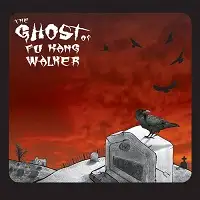 The Ghost of Fu Kang Walker - The Ghost of Fu Kang Walker album cover