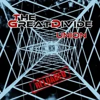 The Great Divide - Union Reloaded album cover
