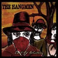 The Hangmen - East Of Western album cover