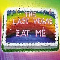 The Last Vegas - Eat Me album cover