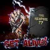 The Memphis 77 - Get Alive album cover