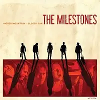 The Milestones - Higher Mountain - Closer Sun album cover