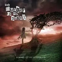 The Murder Of My Sweet - Echoes Of The Aftermath album cover