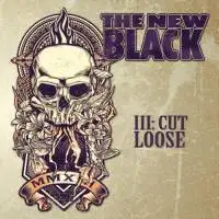 The New Black - III: Cut Loose album cover
