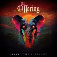 The Offering - Seeing The Elephant album cover