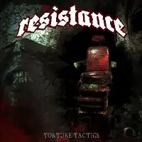 The Resistance - Torture Tactics album cover