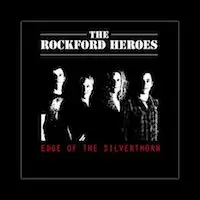 The Rockford Heroes - Edge Of The Silverthorn album cover