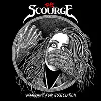 The Scourge - Warrant For Execution album cover