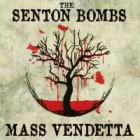 The Senton Bombs - Mass Vendetta album cover