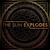 The Sun Explodes - The Calm