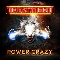 The Treatment - Power Crazy album cover