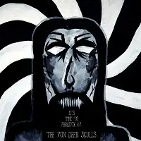 The Von Deer Skulls - It's Time To Paralyze album cover