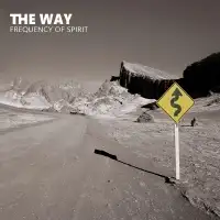 The Way - Frequency Of Spirit album cover