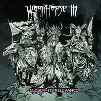 The Workhorse III - Closer to Relevance album cover