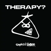 Therapy? - Crooked Timber album cover