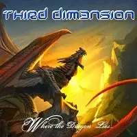 Third Dim3nsion - Where The Dragons Lie album cover