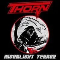 Thorn - Moonlight Terror (Reissue) album cover