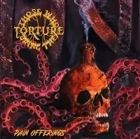 Those Who Bring The Torture - Pain Offerings album cover