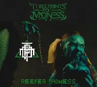 Three Points of Madness - Reefer Madness album cover