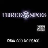 Three Sixes - Know God