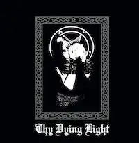 Thy Dying Light - Thy Dying Light album cover