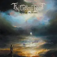 Thy Listless Heart - Pilgrims on the Path of No Return album cover