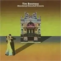 Tim Bowness - Abandoned Dancehall Dreams album cover