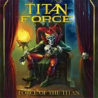 Titan Force - Force Of The Titan album cover