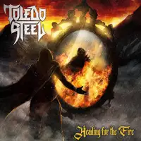 Toledo Steel - Heading for the Fire album cover