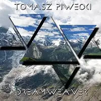 Tomasz Piwecki - Dreamweaver album cover