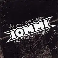 Tony Iommi With Glenn Hughes - The 1996 DEP Sessions album cover