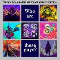 Tony Massaro Guitar Orchestra - Who Are These Guys? album cover