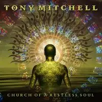 Tony Mitchell - Church of a Restless Soul album cover