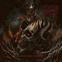 Torture Squad - Far Beyond Existence album cover