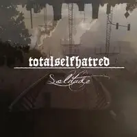 Totalselfhatred - Solitude album cover