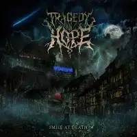 Tragedy in Hope - Smile at Death album cover