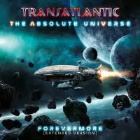 Transatlantic - The Absolute Universe Forevermore album cover