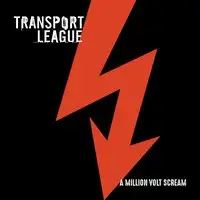 Transport League - A Million Volt Scream album cover