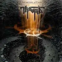 Trauma - Archetype Of Chaos album cover