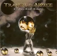 Travers & Appice - It Takes A Lot Of Balls album cover