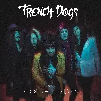 Trench Dogs - Stockholmiana album cover