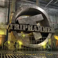 Triphammer - Years In The Making 1992-1995 album cover