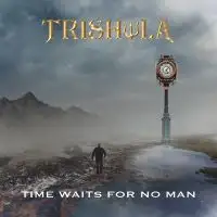 Trishula - Time Waits For No Man album cover