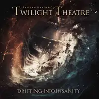 Tristan Harders' Twilight Theatre - Drifting Into Insanity album cover