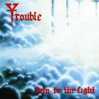 Trouble - Run to the Light album cover