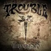 Trouble - Unplugged album cover