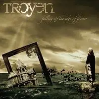 Troyen - Falling of the Edge of Forever album cover